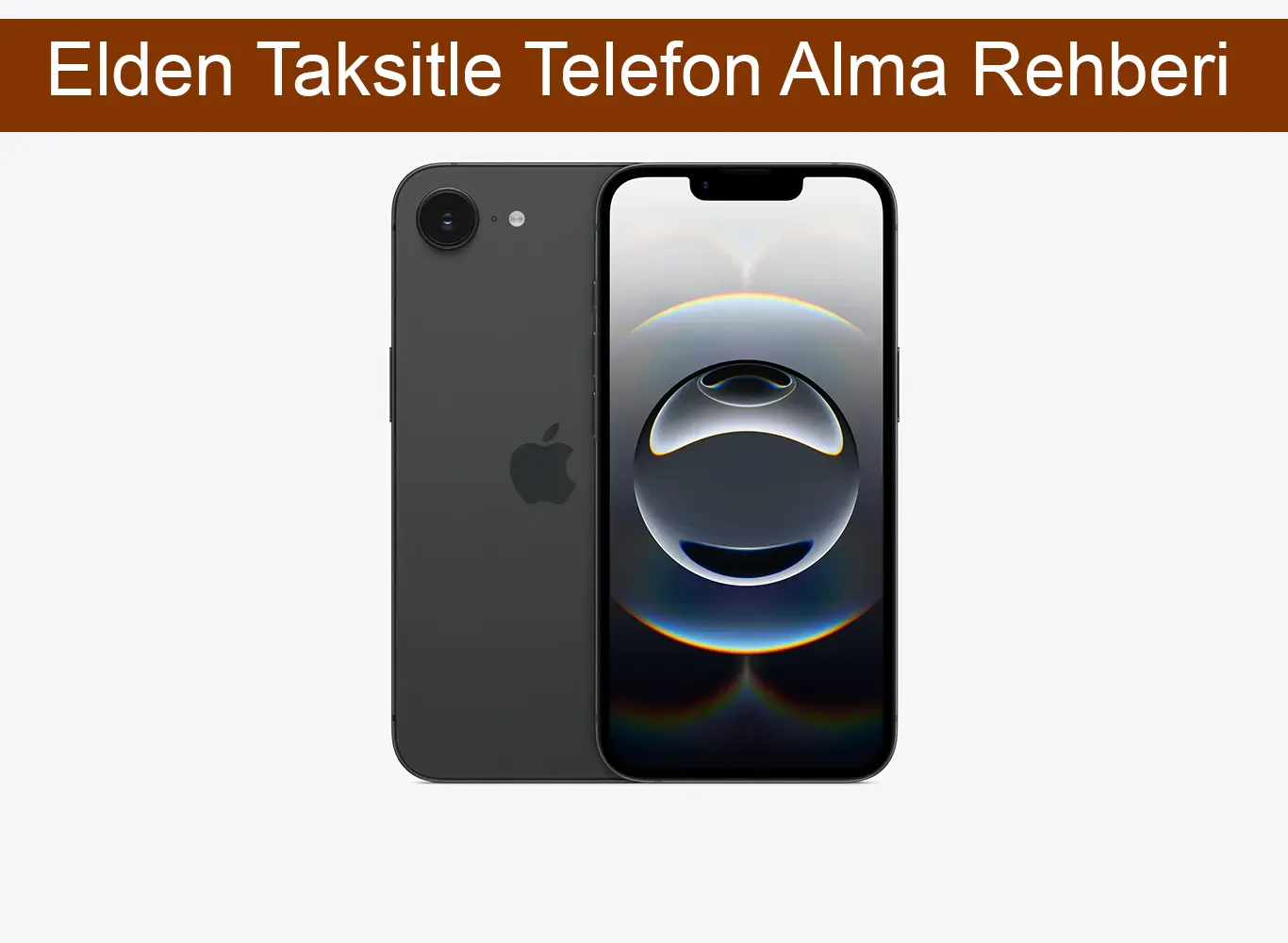 Elden Taksitle Telefon Alma Rehberi
